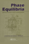 Muhlbauer A.L., Raal J.D.  Phase Equilibria. Measurement and Computation